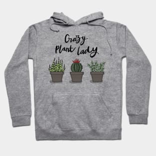 Crazy Plant Lady Hoodie